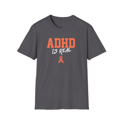ADHD Is Real T-Shirt