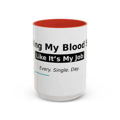 Accent Coffee Mug – 'Checking My Blood Sugar Like It's My Job' Diabetes Awareness Mug