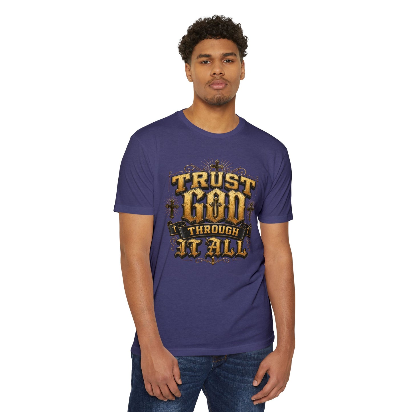 Trust God Through It All T-Shirt