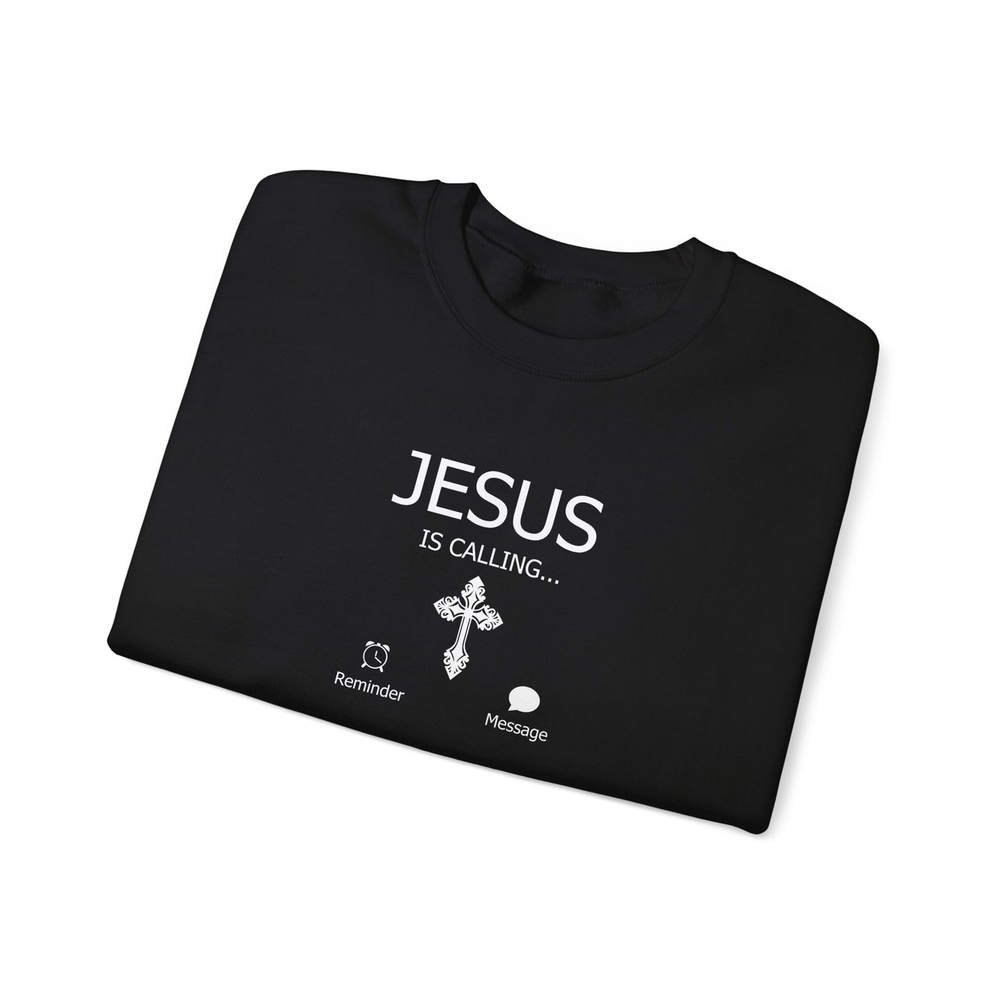 Jesus Is Calling Sweatshirt