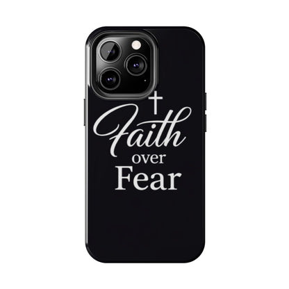 Faith Over Fear Tough Phone Case — Inspirational Christian Cross Phone Cover