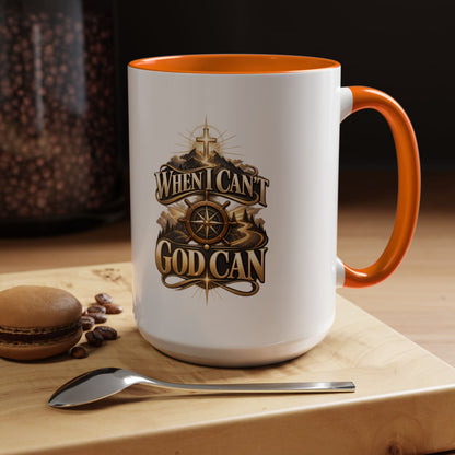 When I Can't God Can Coffee Mug — Inspirational Christian Accent Mug (11/15oz)