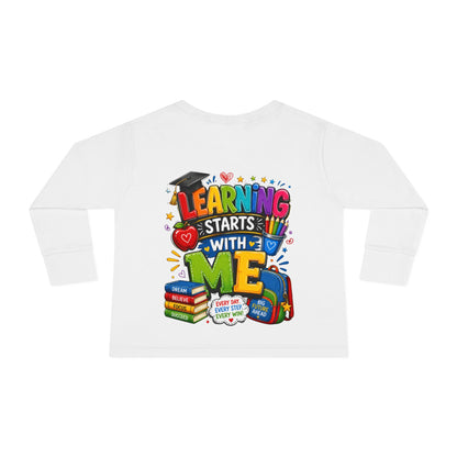 Toddler Long Sleeve Tee — "Learning Starts With Me" Back-to-School Shirt