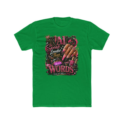 Nails Speak Louder Tee — Nail Tech Graphic T-Shirt