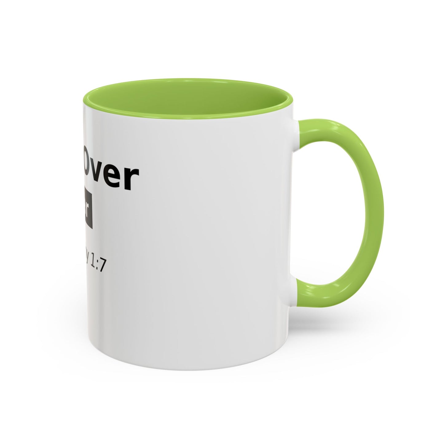 Faith Over Fear Coffee Mug — 2 Timothy 1:7 Inspirational Accent Mug