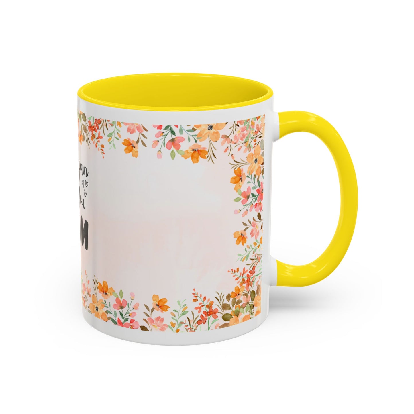 Life Began With You Mom Floral Accent Coffee Mug