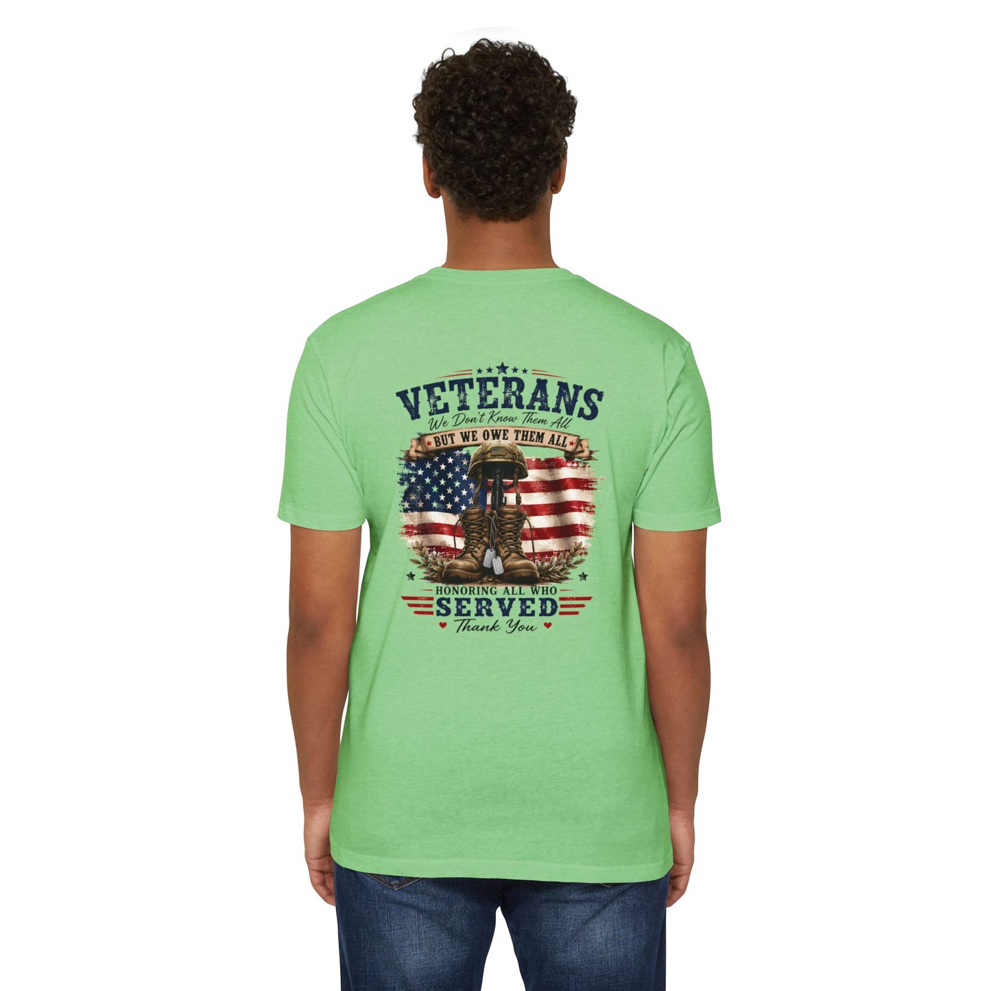 Veterans Tribute T-Shirt – "We Don’t Know Them All But We Owe Them All" Patriotic Memorial Tee