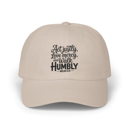 Dad Cap - "Act Justly, Love Mercy, Walk Humbly" Embroidered Christian Quote Hat