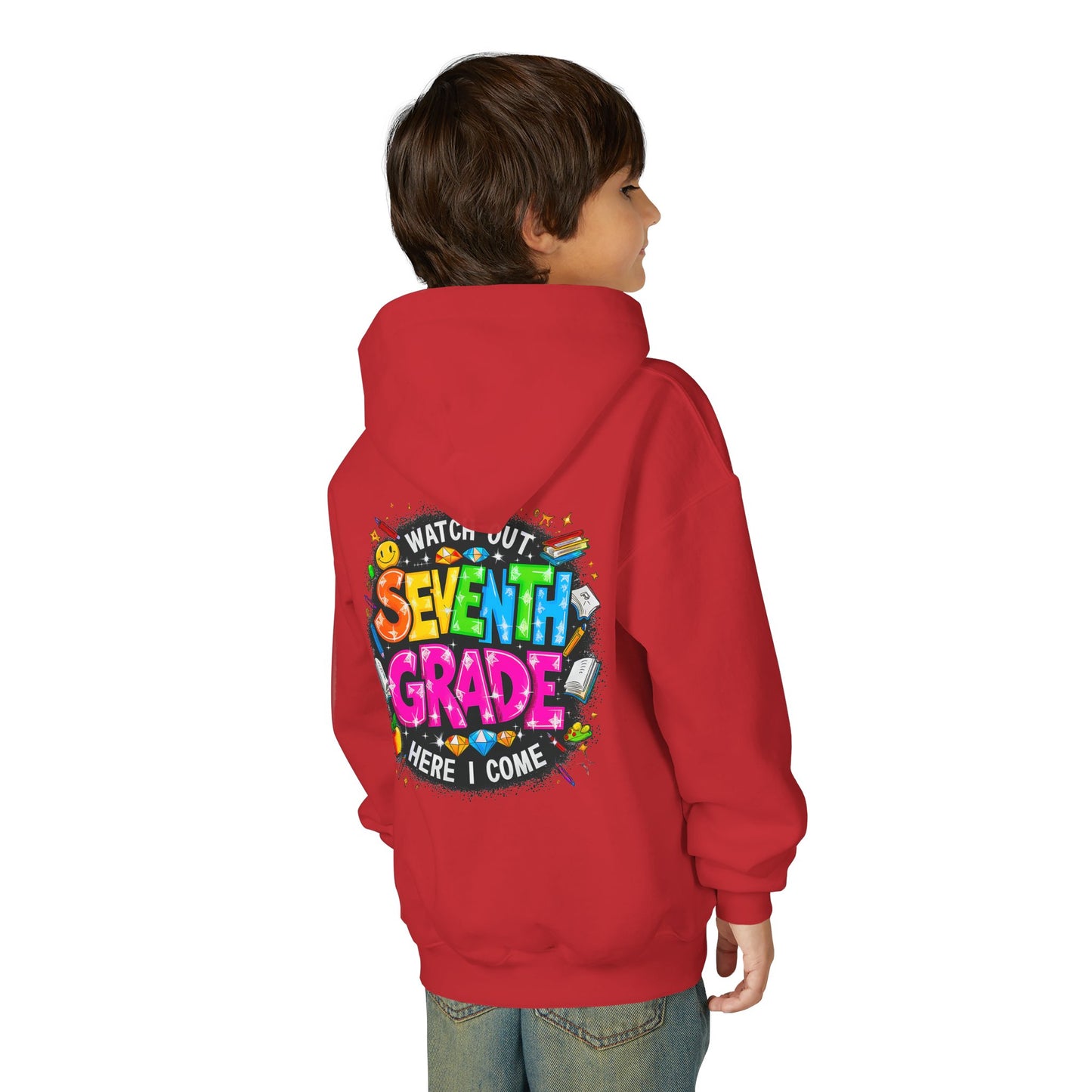 Seventh Grade Hoodie – "Watch Out Seventh Grade Here I Come" Colorful Back-to-School Youth Sweatshirt