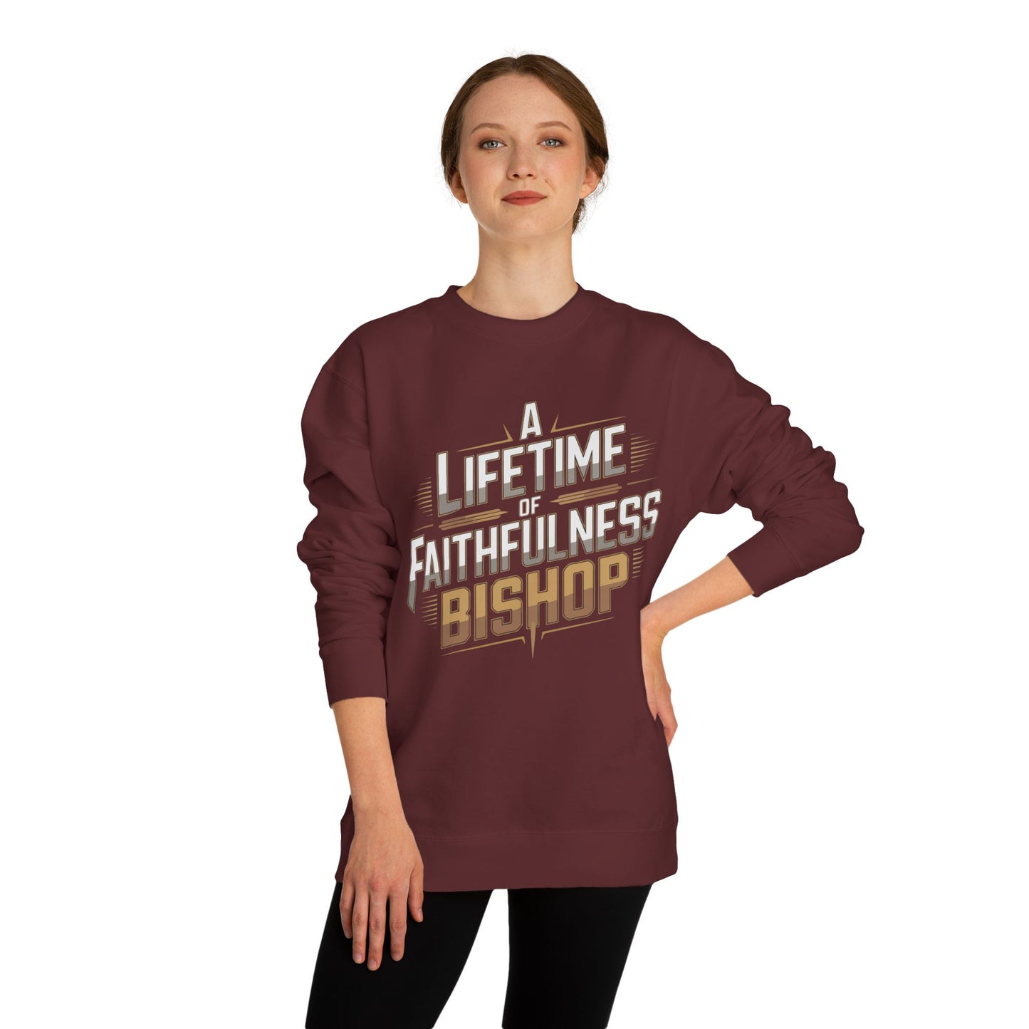A Lifetime of Faithfulness Bishop Sweatshirt