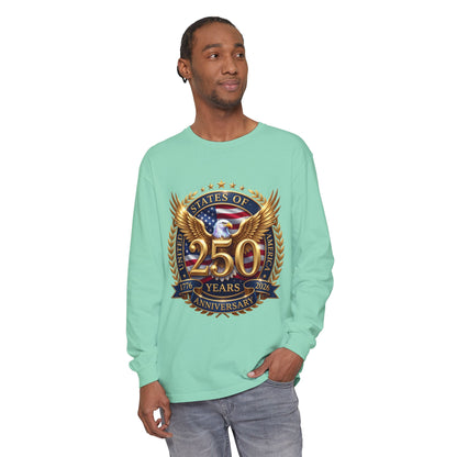 250 Years Anniversary Long Sleeve T-Shirt — USA Bicentennial 1776–2026 Eagle Emblem