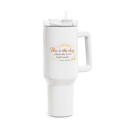 40oz Faith Tumbler - "This is the day" Psalm 118:24 Inspirational Travel Mug