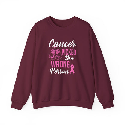 Cancer Picked the Wrong Person Sweatshirt