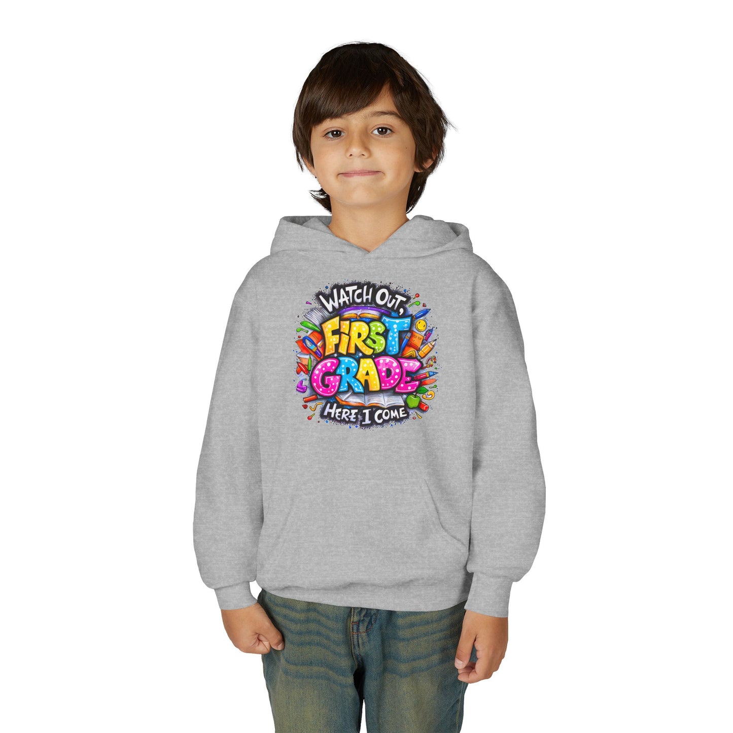 First Grade Hoodie – "Watch Out! First Grade Here I Come" Back-to-School Youth Sweatshirt