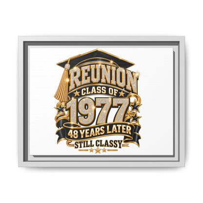Reunion Class of 1977 Framed Canvas - "48 Years Later Still Classy"