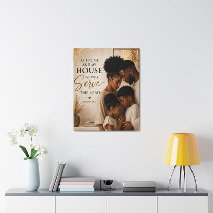 Canvas Wall Art — "As For Me and My House We Will Serve the Lord" Christian Family Scripture (Joshua 24:15)