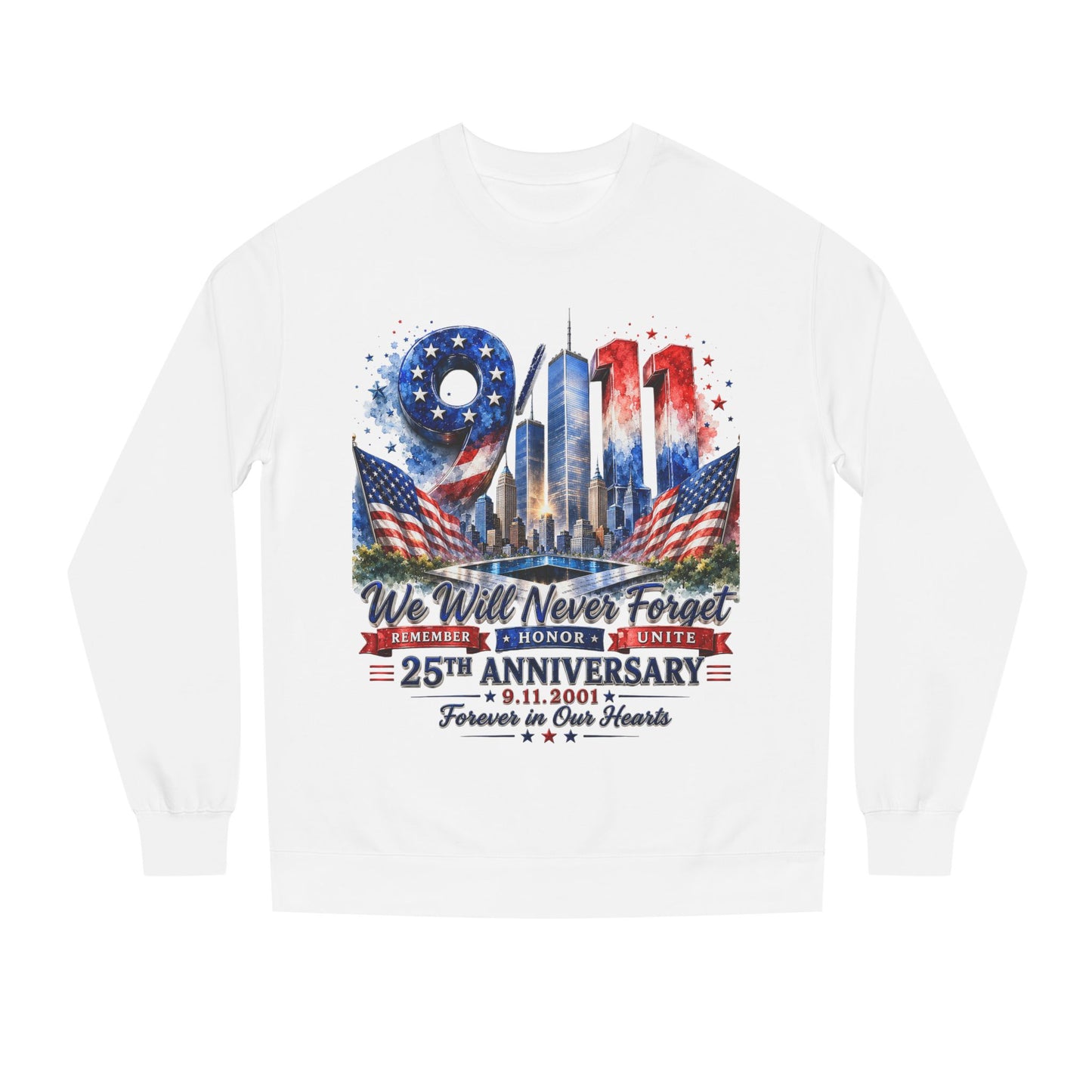 9/11 We Will Never Forget 25th Anniversary Sweatshirt