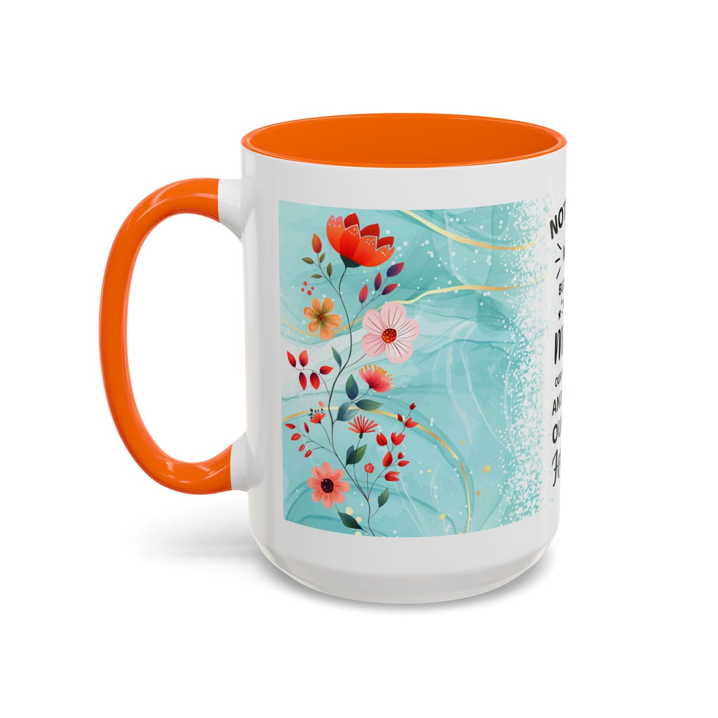 Mother Coffee Mug — “Not Just a Word but a Whole World” Floral Gift (11/15oz)