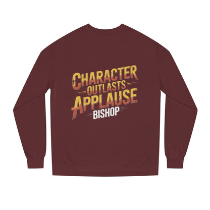 Character Outlasts Applause Sweatshirt