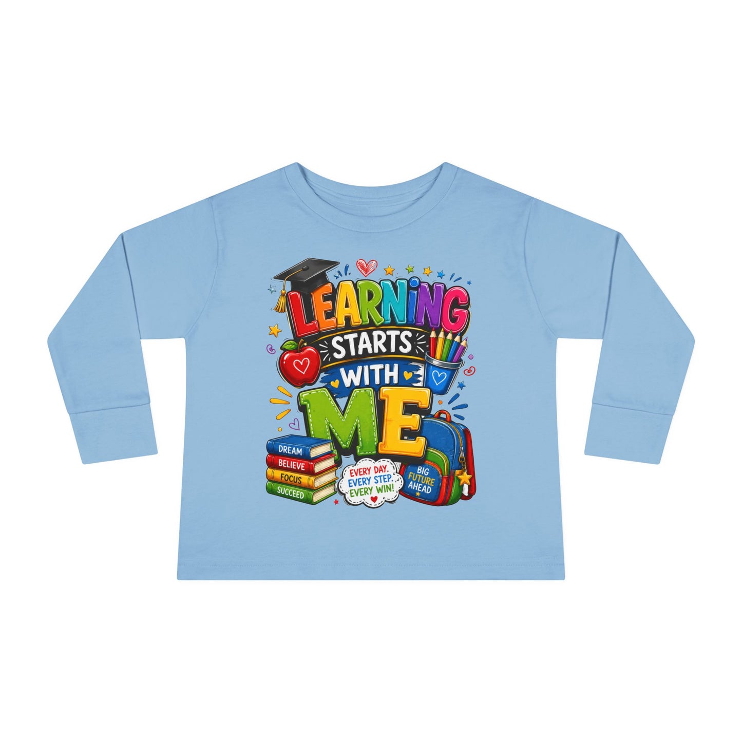 Toddler Long Sleeve Tee — "Learning Starts With Me" Back-to-School Shirt