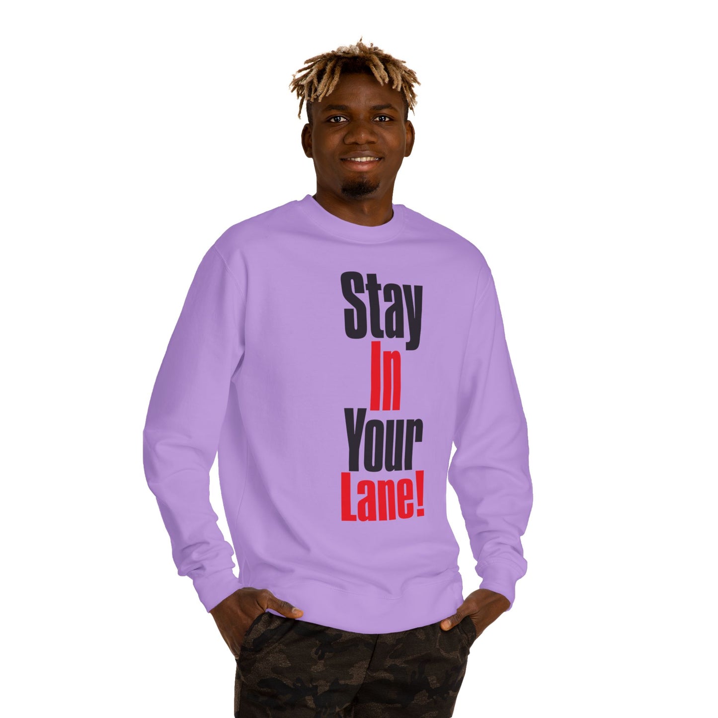 Stay In Your Lane Sweatshirt — Bold Motivational Crewneck
