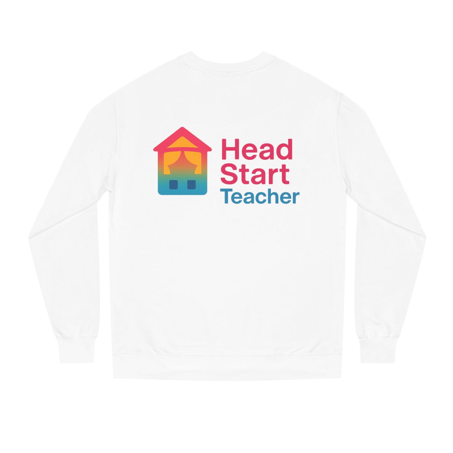 Head Start Teacher Sweatshirt — Preschool Educator Crewneck