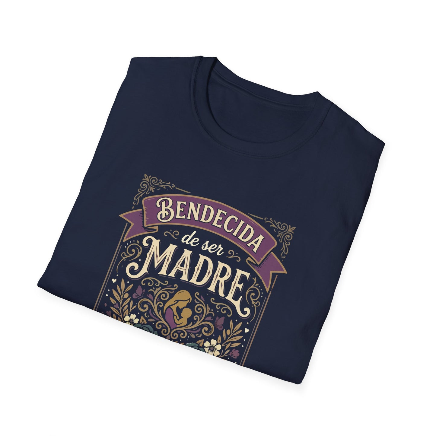 Bendecida de Ser  Madre T-Shirt