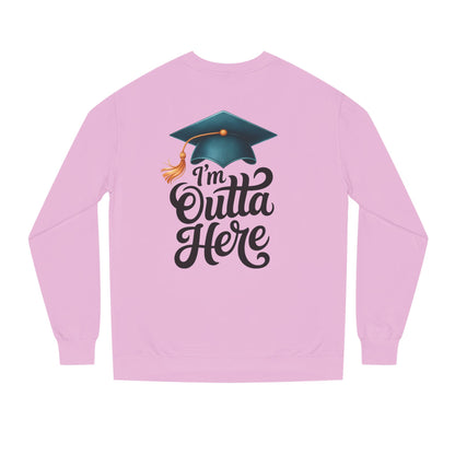 Graduation Crewneck Sweatshirt – “I’m Outta Here” Cap & Tassel Design