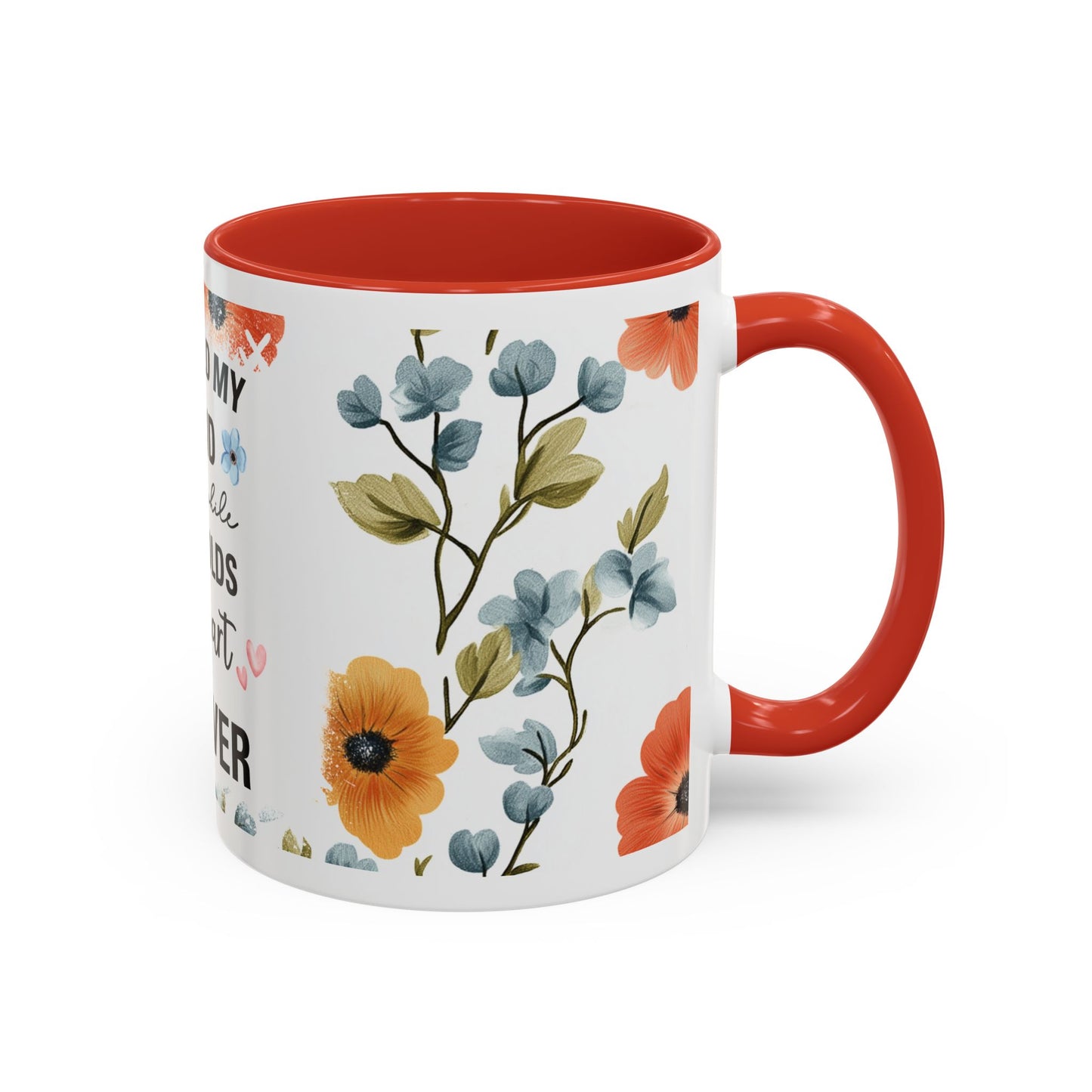 She Held My Hand Forever Floral Coffee Mug