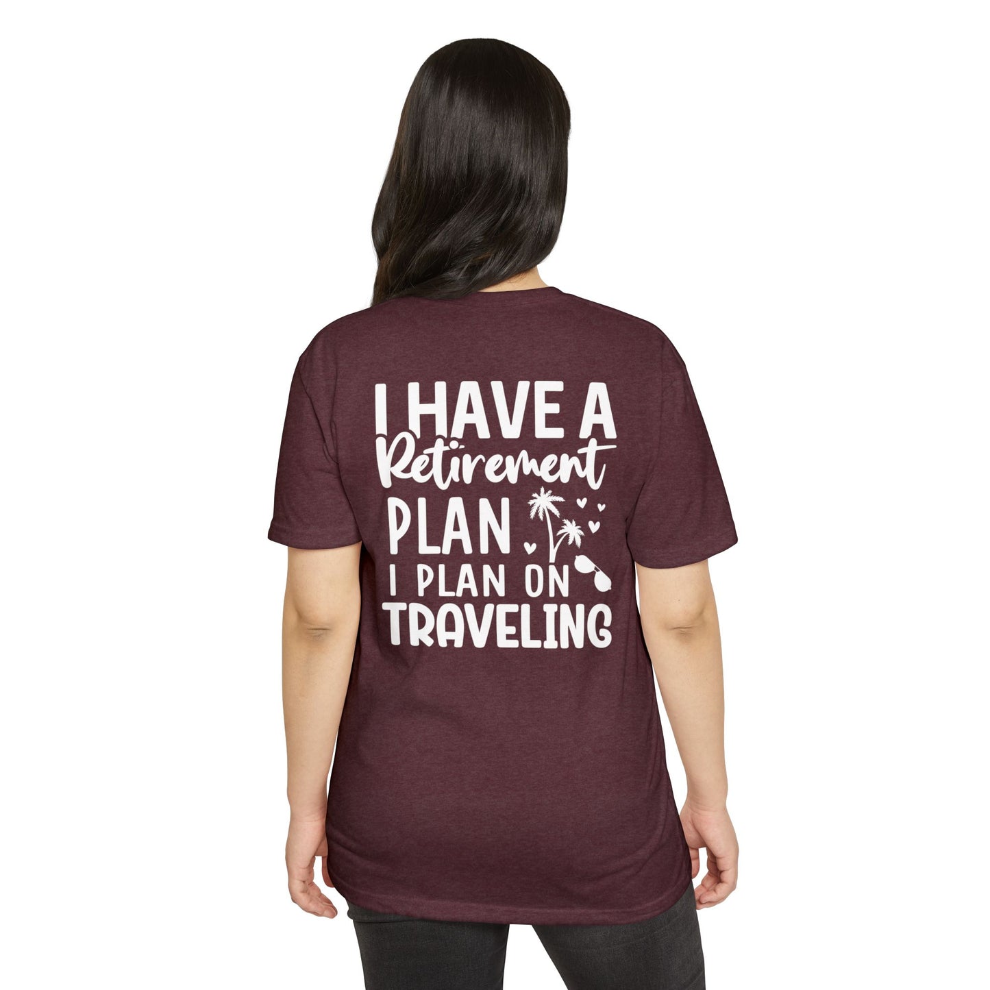 Retirement Travel T-Shirt — "I Have a Retirement Plan I Plan on Traveling"