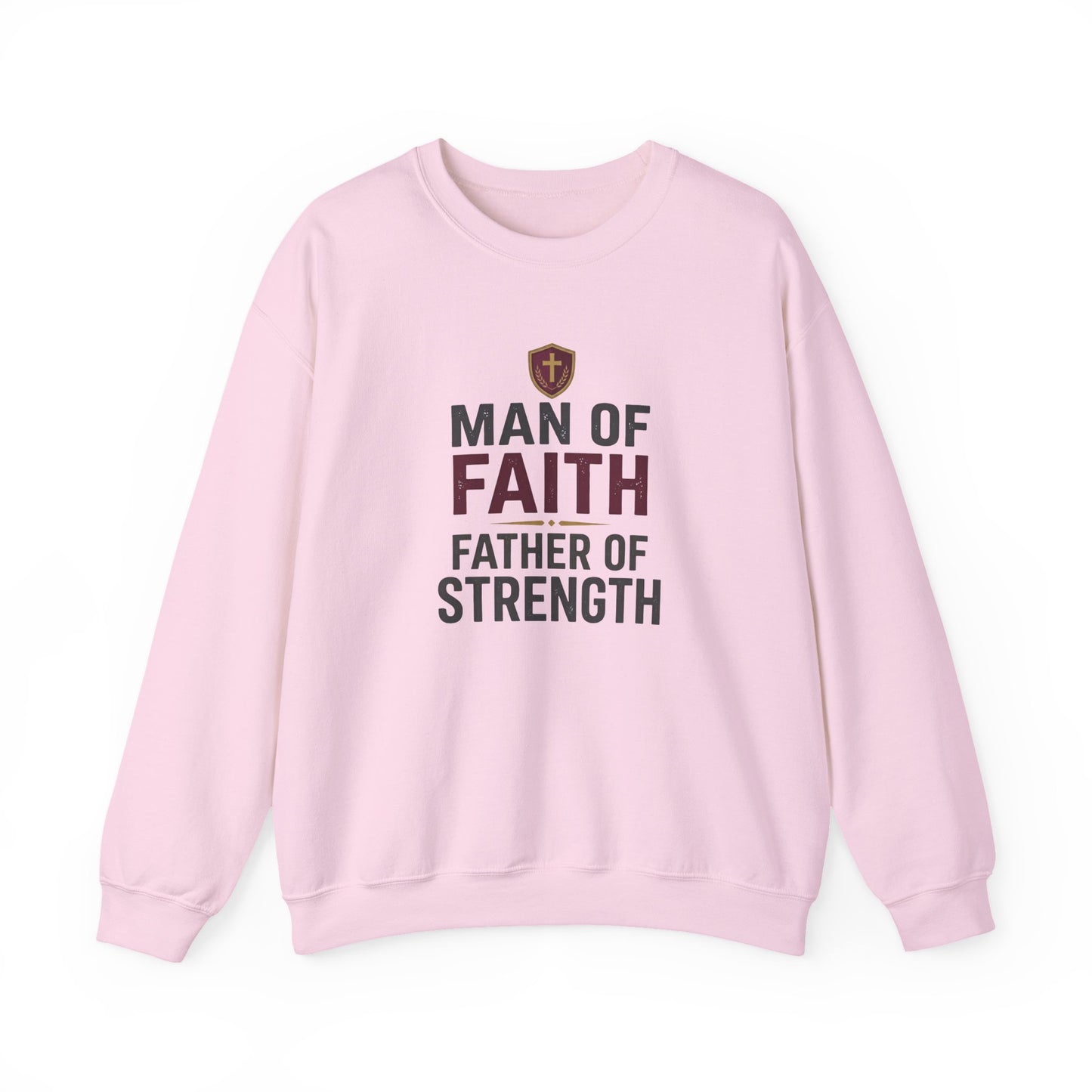 "Man of Faith, Father of Strength" Crewneck Sweatshirt
