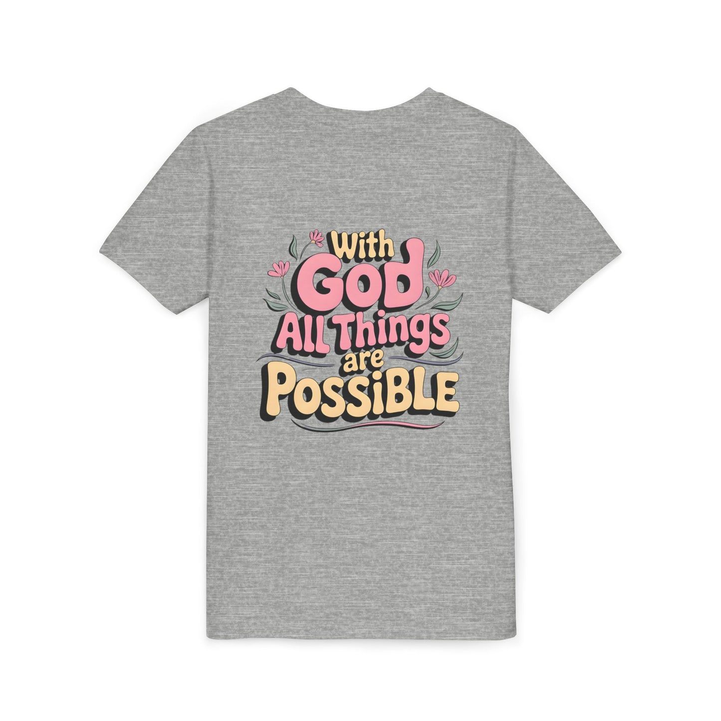 Youth Tee - "With God All Things Are Possible" Inspirational Christian Shirt