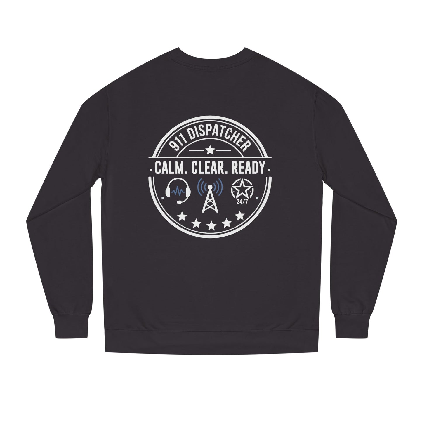 911 Dispatcher Sweatshirt - "Calm. Clear. Ready." Crewneck for Emergency Dispatchers
