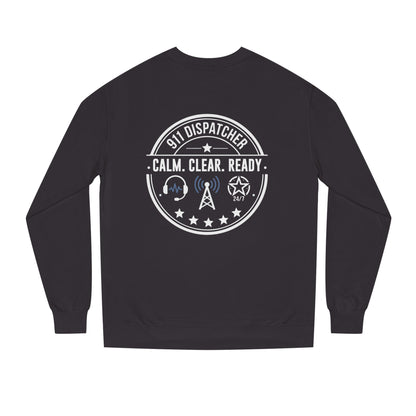 911 Dispatcher Sweatshirt - "Calm. Clear. Ready." Crewneck for Emergency Dispatchers