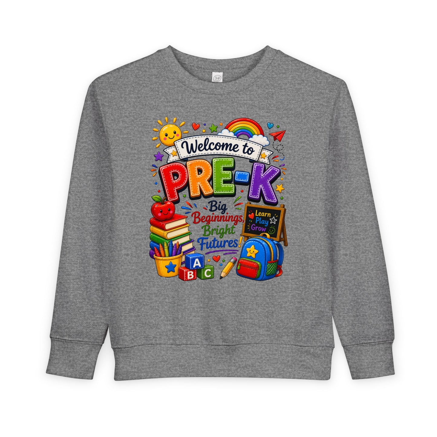 Welcome to Pre-K Toddler Sweatshirt — Big Beginnings Bright Futures