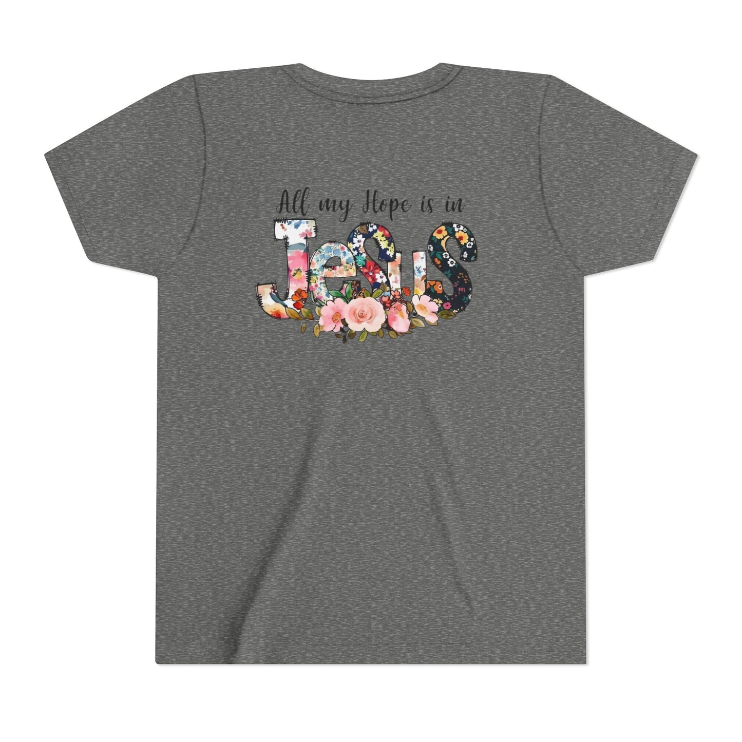 Youth Tee — "All My Hope Is in Jesus" Floral Christian Shirt