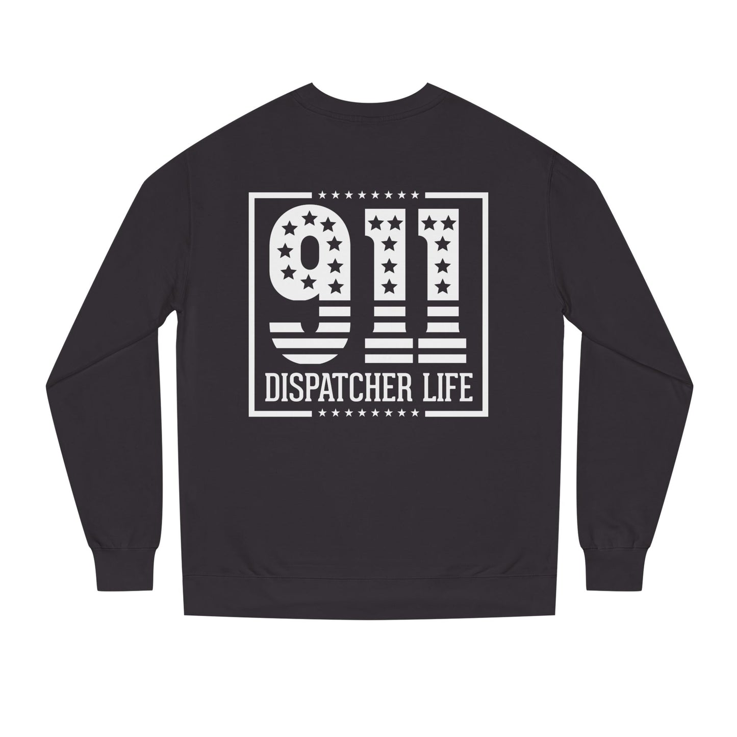 911 Dispatcher Life Sweatshirt — Proud Emergency Dispatcher Crewneck