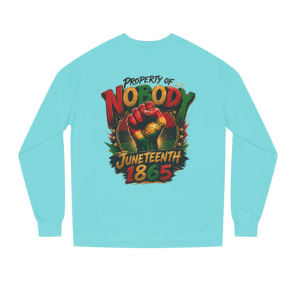 Juneteenth 1865 Sweatshirt — "Property of Nobody" Fist Crewneck