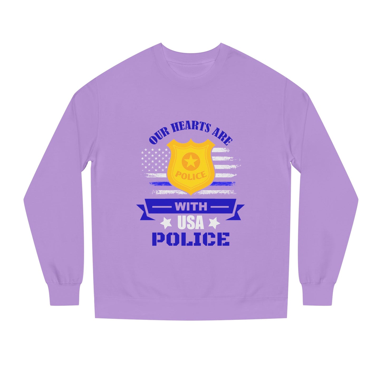 Police Support Sweatshirt — "Our Hearts Are With USA Police" Crewneck