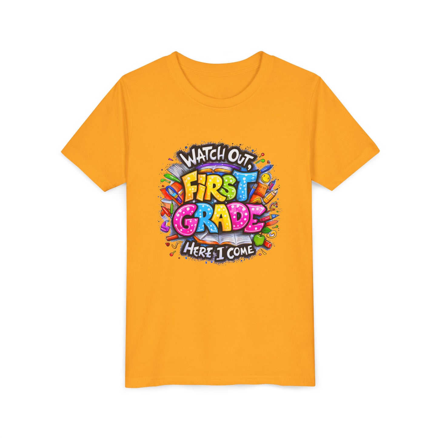 First Grade T-Shirt - "Watch Out First Grade Here I Come" Back-to-School Youth Tee