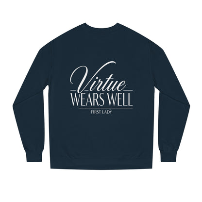 Virtue Wears Well Sweatshirt — Inspirational First Lady Crewneck
