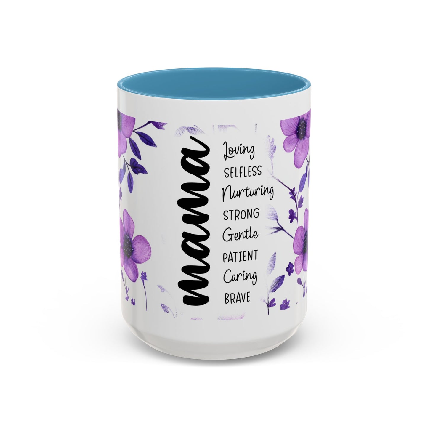 Mama Floral Coffee Mug — "Mama" Traits Listing (Loving, Selfless, Nurturing) — 11/15oz