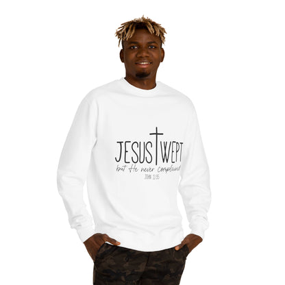 Jesus Wept Sweatshirt — John 11:35 Christian Crewneck