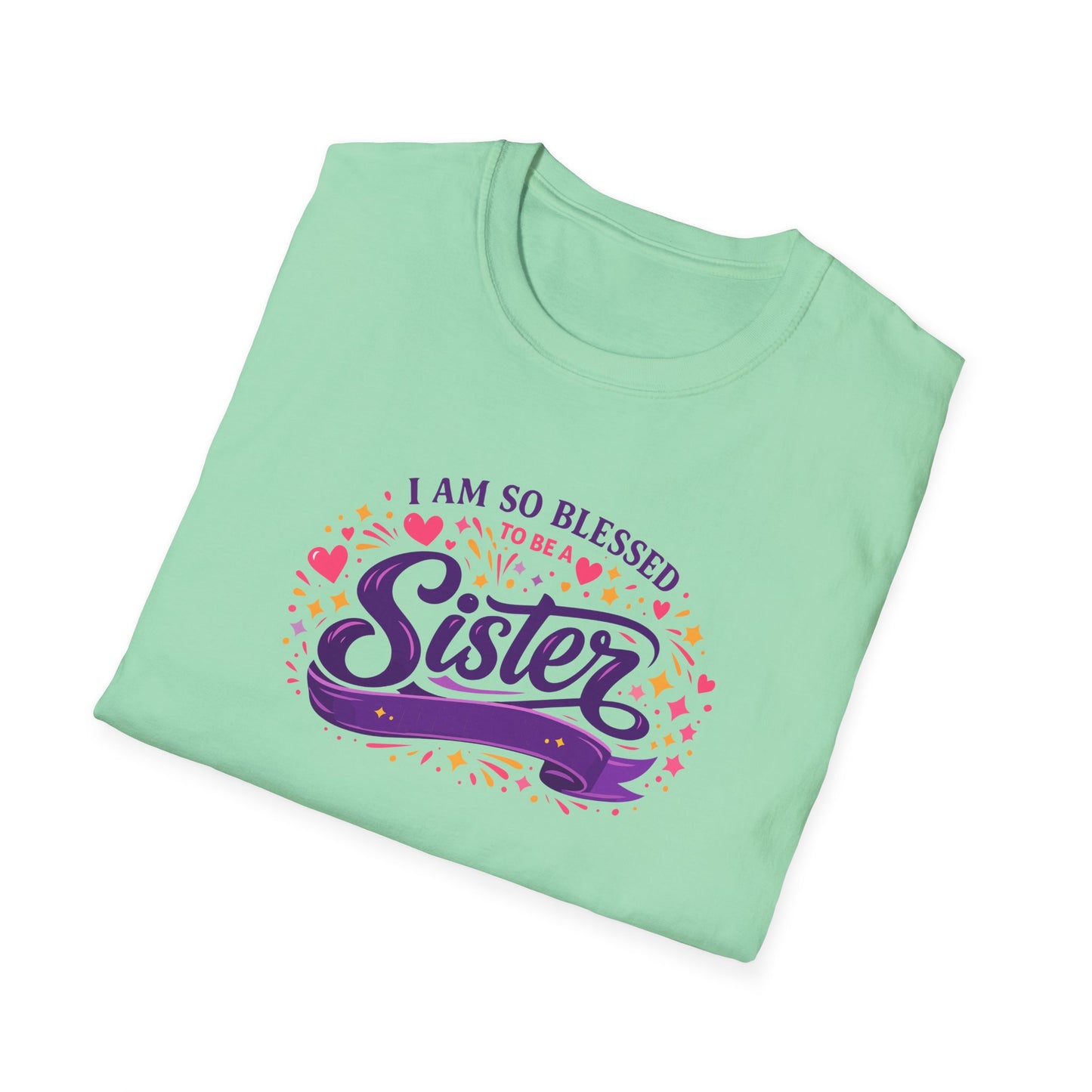 I Am So Blessed to Be a Sister T-Shirt