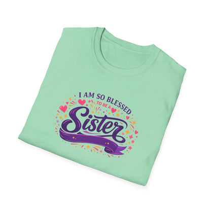 I Am So Blessed to Be a Sister T-Shirt