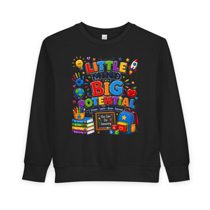 Toddler Sweatshirt — "Little Mind Big Potential" Back-to-School Kids Crewneck