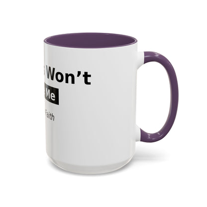 Diabetes Won't Define Me Accent Coffee Mug — "I Walk by Faith" Inspirational Tea Cup