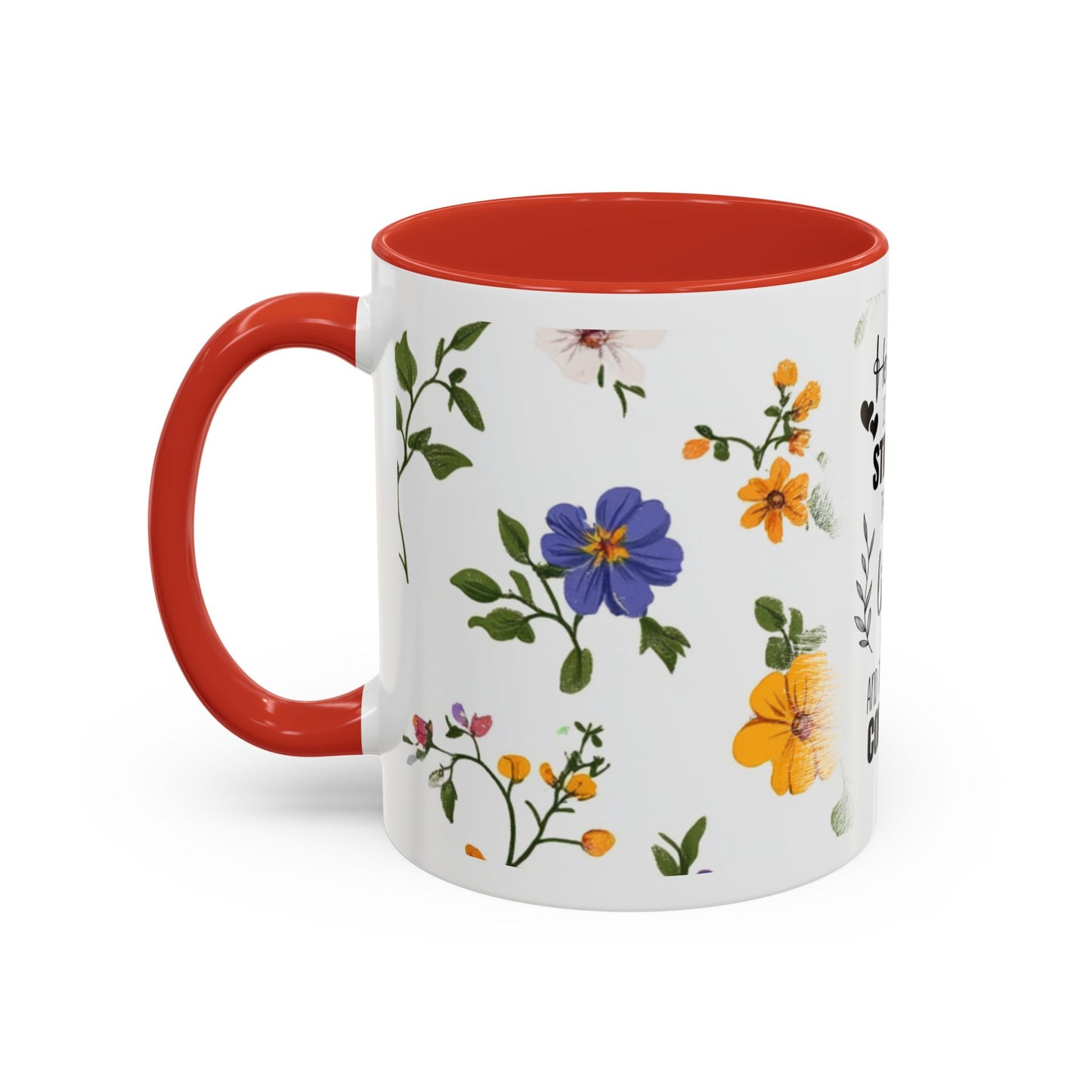 Floral "Her Love Is the Quiet Strength" Accent Coffee Mug — Inspirational Mother's Day Gift