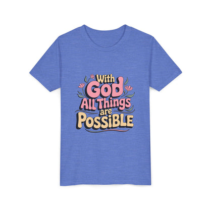 Youth Tee - "With God All Things Are Possible" Inspirational Christian Shirt