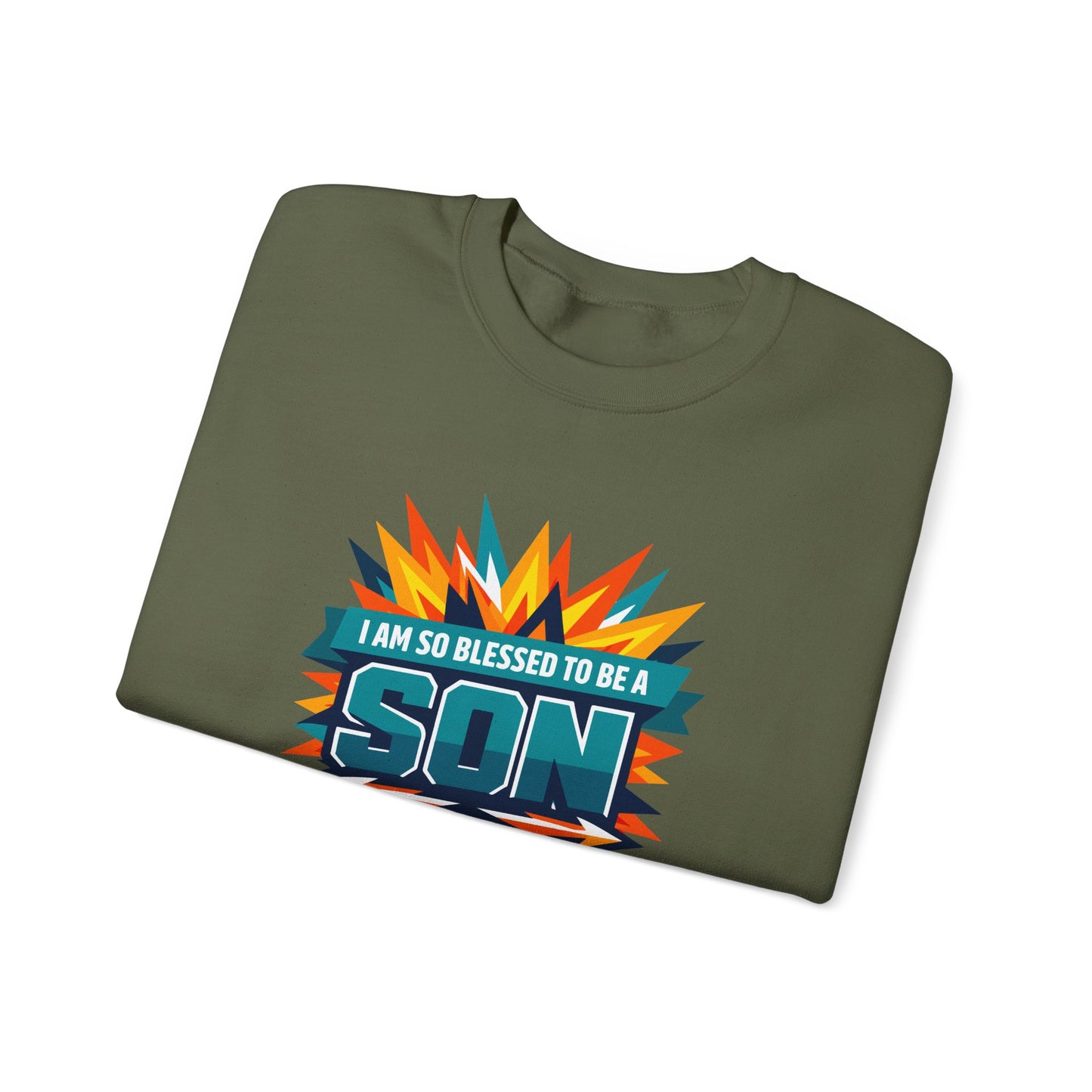 I Am So Blessed To Be A Son Sweatshirt